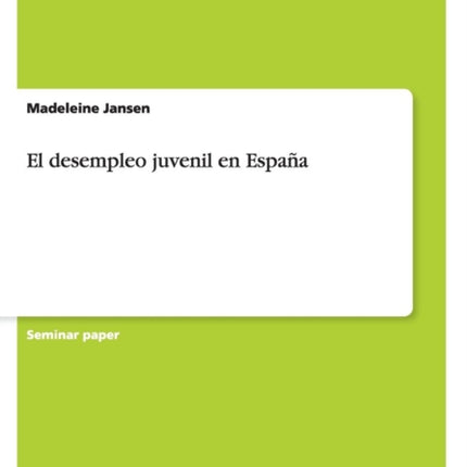 El desempleo juvenil en Espaa