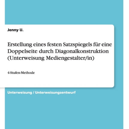 Erstellung eines festen Satzspiegels fr eine Doppelseite durch Diagonalkonstruktion Unterweisung Mediengestalterin 4StufenMethode