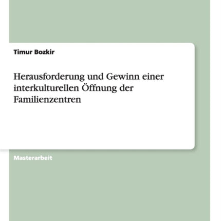 Herausforderung und Gewinn einer interkulturellen ffnung der Familienzentren