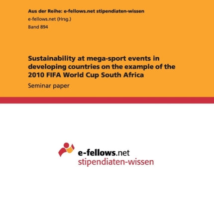 Sustainability at megasport events in developing countries on the example of the 2010 FIFA World Cup South Africa