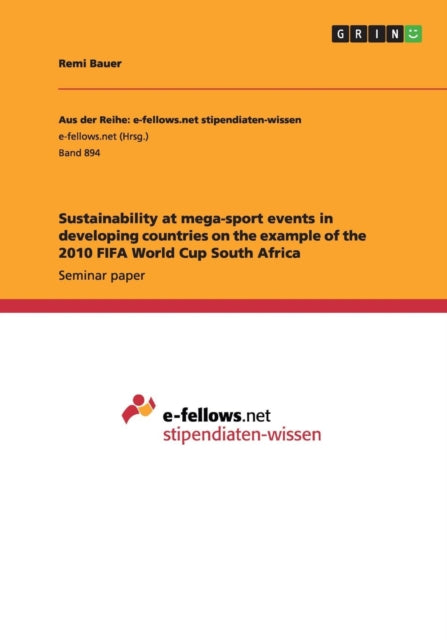 Sustainability at megasport events in developing countries on the example of the 2010 FIFA World Cup South Africa