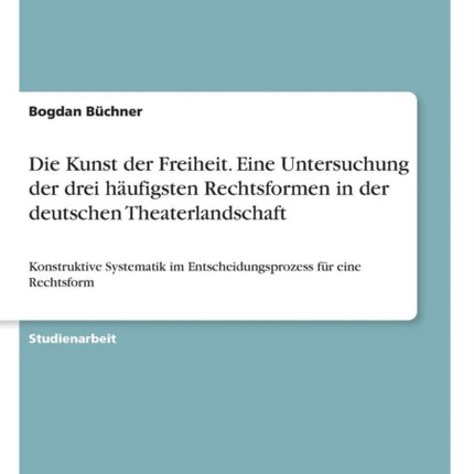Die Kunst der Freiheit Eine Untersuchung der drei