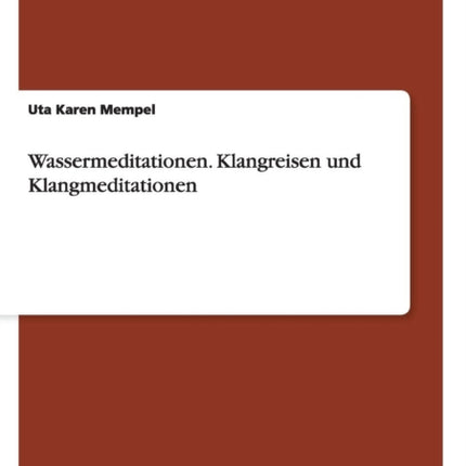 Wassermeditationen Klangreisen und Klangmeditationen