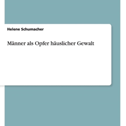 Mnner als Opfer huslicher Gewalt