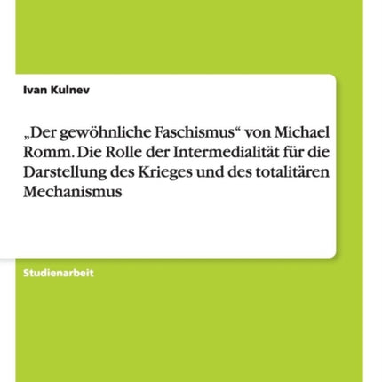 Der gewhnliche Faschismus von Michael Romm Die