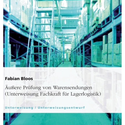 uere Prfung von Warensendungen Unterweisung