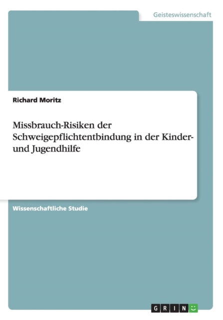 MissbrauchRisiken der Schweigepflichtentbindung in der Kinder und Jugendhilfe