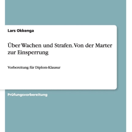 ber Wachen und Strafen Von der Marter zur