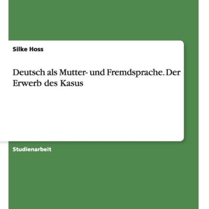 Deutsch als Mutter und Fremdsprache Der Erwerb