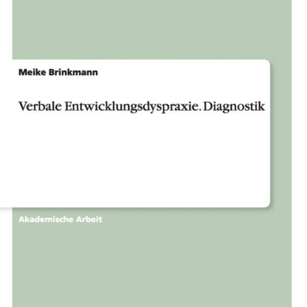 Verbale Entwicklungsdyspraxie. Diagnostik