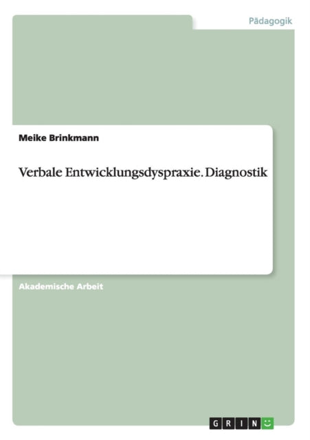 Verbale Entwicklungsdyspraxie. Diagnostik