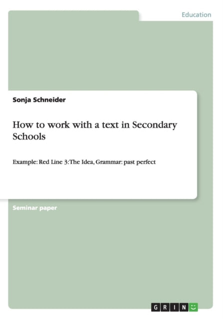 How to work with a text in Secondary Schools Example Red Line 3 The Idea Grammar past perfect