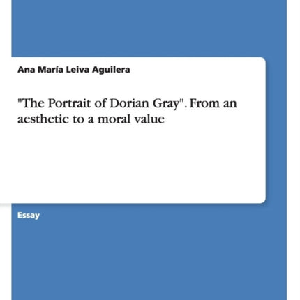 The Portrait of Dorian Gray From an aesthetic to