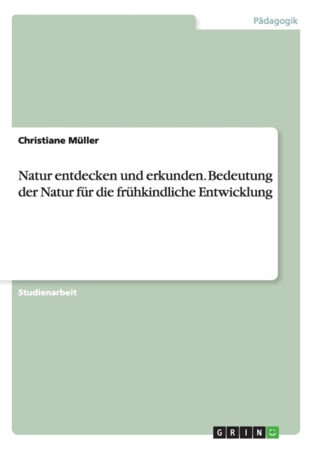 Natur entdecken und erkunden Bedeutung der Natur