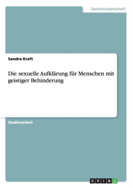 Die sexuelle Aufklrung fr Menschen mit geistiger Behinderung