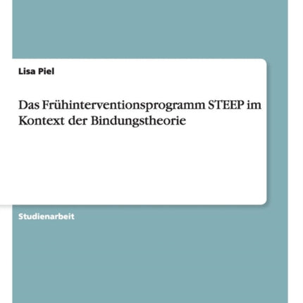 Das Frhinterventionsprogramm STEEP im Kontext der Bindungstheorie