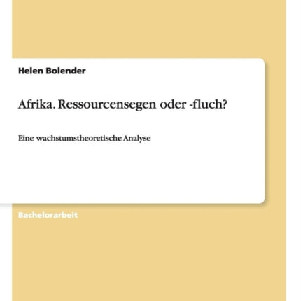 Afrika Ressourcensegen oder fluch Eine