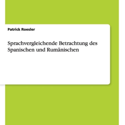 Sprachvergleichende Betrachtung des Spanischen