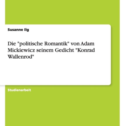 Die politische Romantik von Adam Mickiewicz
