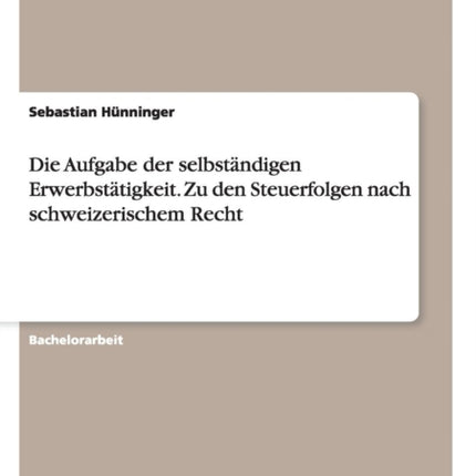 Die Aufgabe der selbstndigen Erwerbsttigkeit Zu