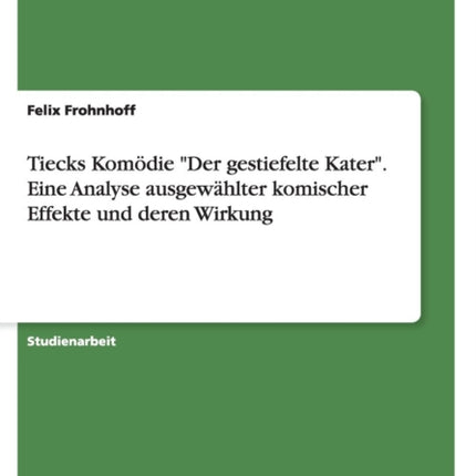 Tiecks Komdie Der gestiefelte Kater Eine Analyse