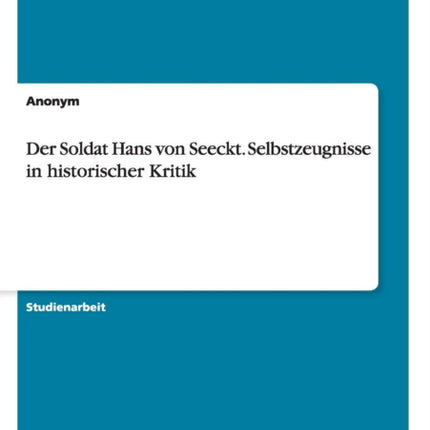 Der Soldat Hans von Seeckt Selbstzeugnisse in