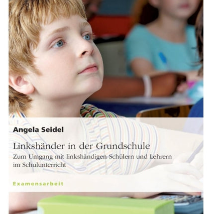 Linkshnder in der Grundschule Zum Umgang mit