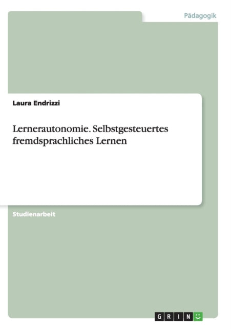 Lernerautonomie Selbstgesteuertes fremdsprachliches Lernen