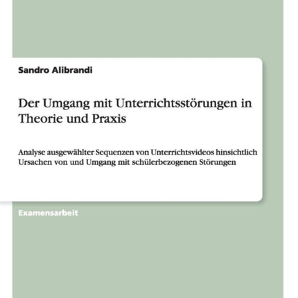 Der Umgang mit Unterrichtsstrungen in Theorie und