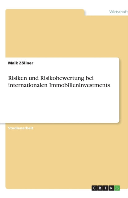 Risiken und Risikobewertung bei internationalen Immobilieninvestments