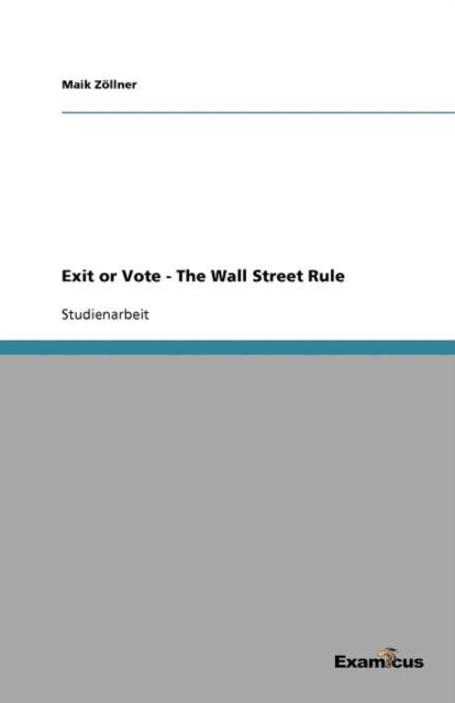 Exit or Vote - The Wall Street Rule