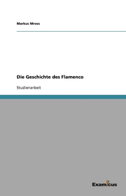 Die Geschichte des Flamenco