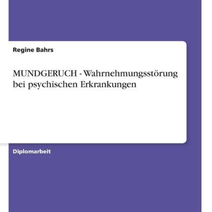 MUNDGERUCH - Wahrnehmungsstörung bei psychischen Erkrankungen