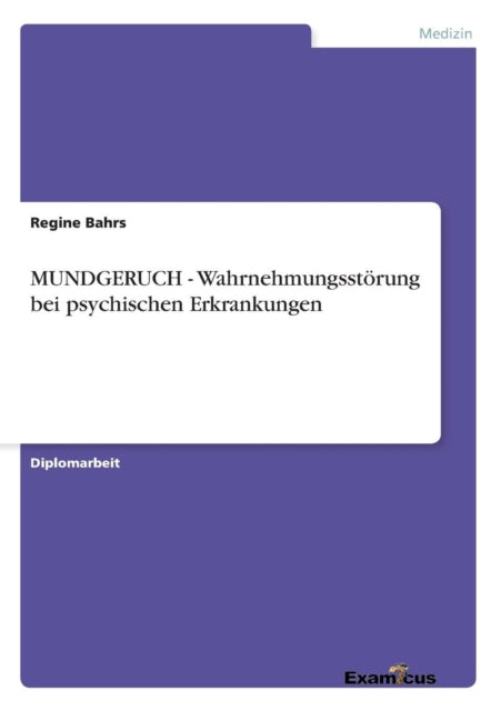 MUNDGERUCH - Wahrnehmungsstörung bei psychischen Erkrankungen