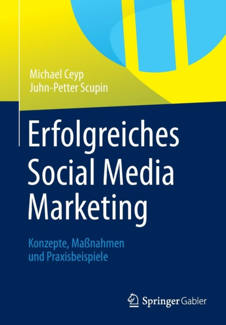 Erfolgreiches Social Media Marketing: Konzepte,