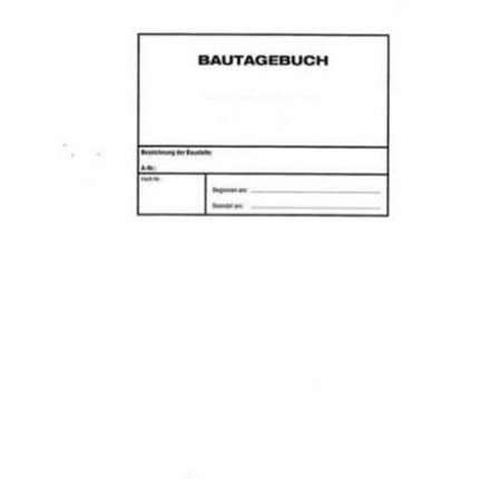 Bautagebuch