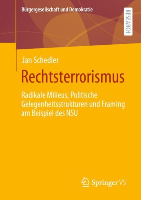 Rechtsterrorismus: Radikale Milieus, Politische