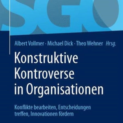 Konstruktive Kontroverse in Organisationen: