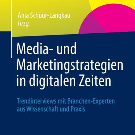 Media- und Marketingstrategien in digitalen