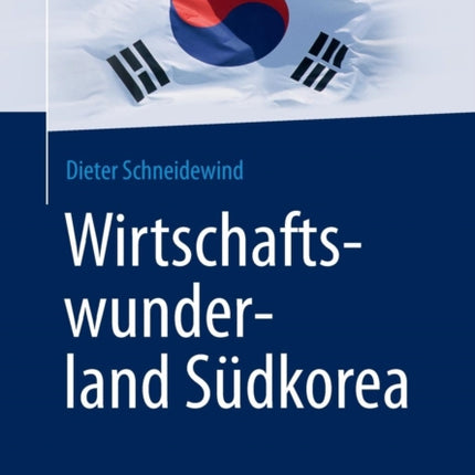 Wirtschaftswunderland Südkorea
