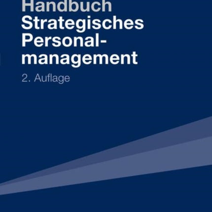 Handbuch Strategisches Personalmanagement