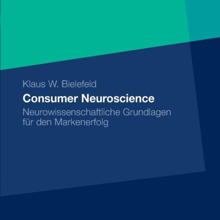 Consumer Neuroscience: Neurowissenschaftliche