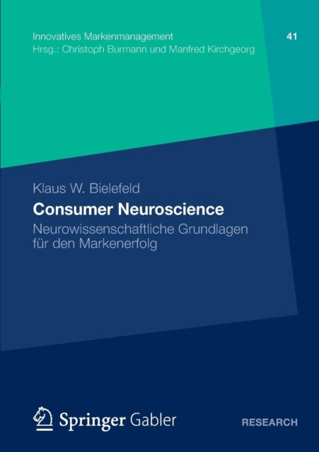 Consumer Neuroscience: Neurowissenschaftliche