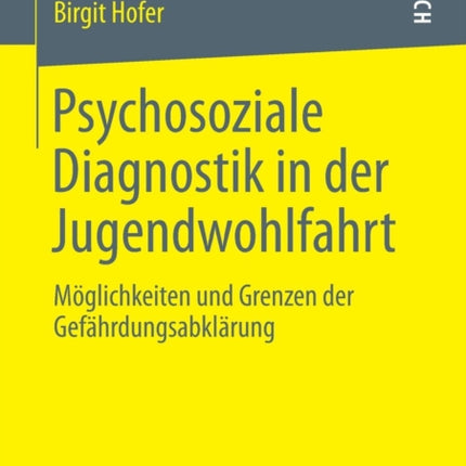 Psychosoziale Diagnostik in der Jugendwohlfahrt:
