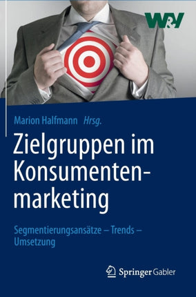 Zielgruppen im Konsumentenmarketing: