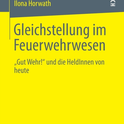 Gleichstellung im Feuerwehrwesen: „Gut Wehr!“ und