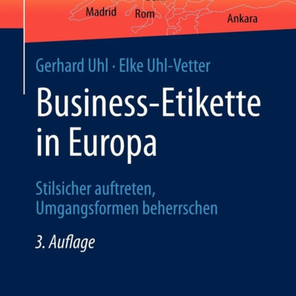 Business-Etikette in Europa: Stilsicher auftreten, Umgangsformen beherrschen