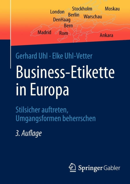 Business-Etikette in Europa: Stilsicher auftreten, Umgangsformen beherrschen