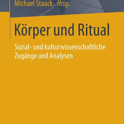 Körper und Ritual: Sozial- und