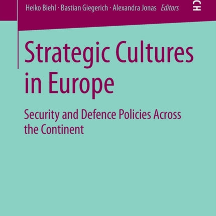 Strategic Cultures in Europe: Security and